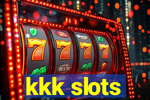 kkk slots